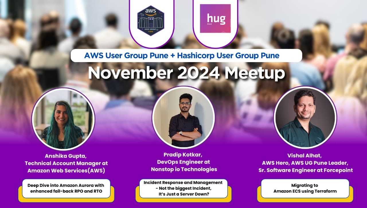 From Chaos to Clarity: My Journey of Organizing and Speaking at the HashiCorp UG Pune x AWS UG Pune Meetup